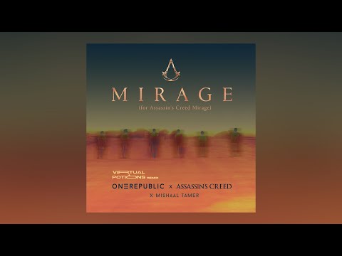 OneRepublic, Assassin's Creed, Mishaal Tamer - Mirage (Virtual Potions Remix)