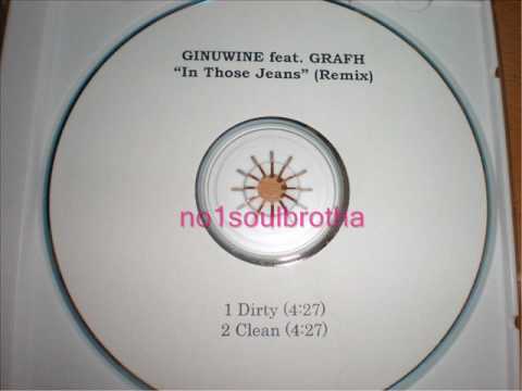Ginuwine ft. Grafh "In Those Jeans" (Remix - Clean Version)