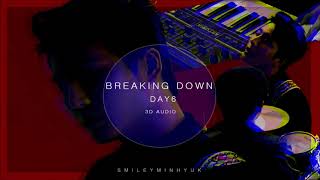 [3D AUDIO] BREAKING DOWN - DAY6