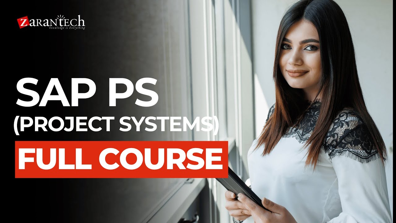 SAP PS (Project Systems) Training - Full Course | ZaranTech
