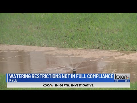 Water compliance 'spotty' in Kyle in first week of new restrictions | KXAN News Today