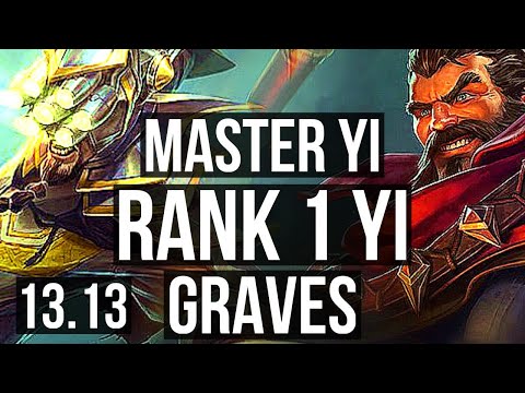 MASTER YI vs GRAVES (JNG) | Rank 1 Yi, Rank 3, Quadra, 7 solo kills | TR Challenger | 13.13