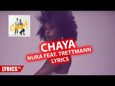 Chaya LYRICS - Nura feat. Trettmann - Lyric & Songtext (NUR LYRICS)