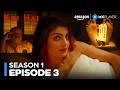 Koi Hai Season 1 Full Episode 3 Anveshi Jain Web Series Amazon MX Player