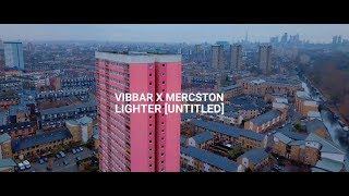 VIBBAR X MERCSTON - LIGHTER [UNTITLED]