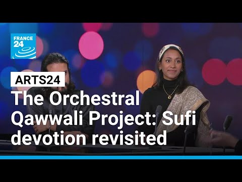 When Sufi devotion meets the symphony: The Orchestral Qawwali Project • FRANCE 24 English