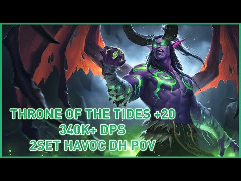 JustDudu - Havoc 340k+ DPS in Throne of the Tides +20
