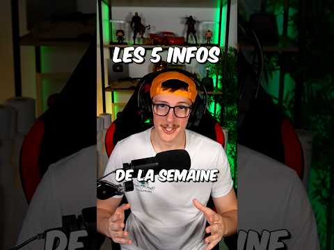 les 5 INFOS de la semaine ‼️🚨