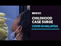 Malaysia Sees Growing Number Of Serious COVID 19 Cases Involving Children In Latest Spike ABC News