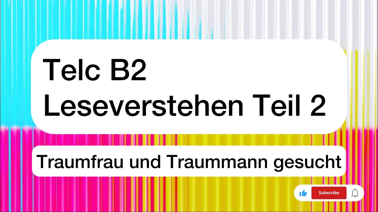 Telc B2 Leseverstehen Teil 2 : Traumfrau und Traummann gesucht