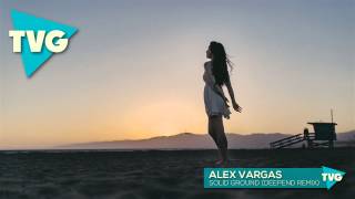 Alex Vargas - Solid Ground (Deepend Remix)