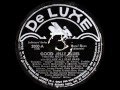 78 RPM: Billy Eckstine with the DeLuxe All Star Band - Good Jelly Blues