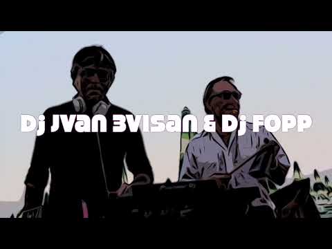 Dj Fopp & Ivan 3visan In The Mix