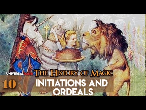 L'Histoire de la Magie 10 | Initiations et Épreuves | Jeu Universel