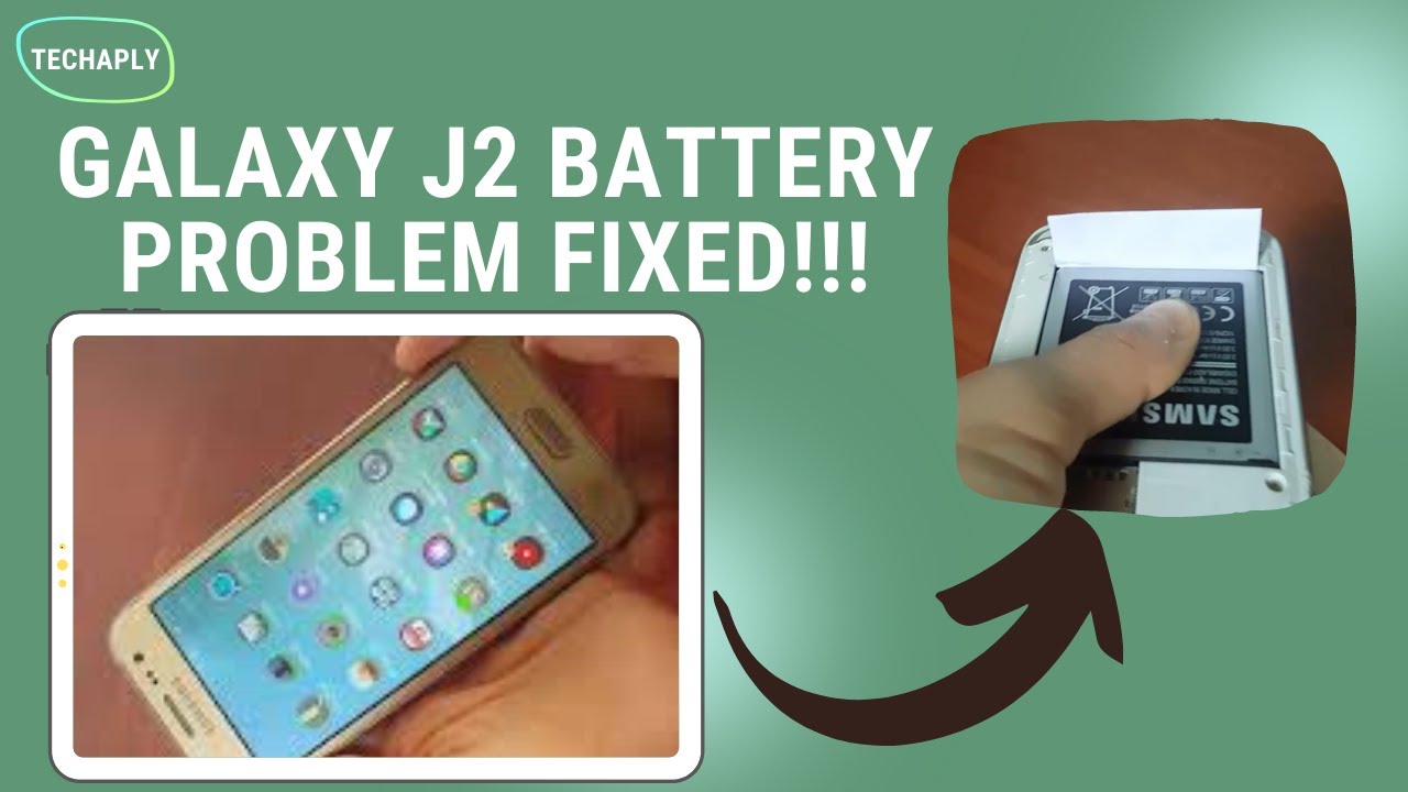 Samsung Galaxy J2 Battery Problem Fixed