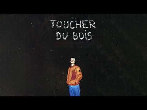 Video thumbnail for Toucher du bois