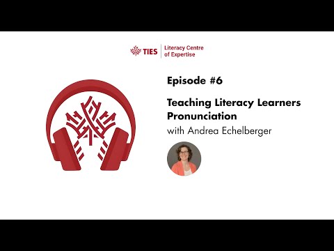 Episode #6 - Teaching Literacy Learners Pronunciation with Andrea Echelberger