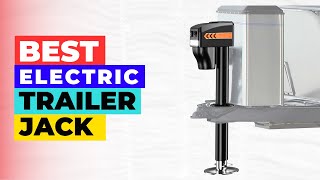 Best Electric Trailer Jack Review