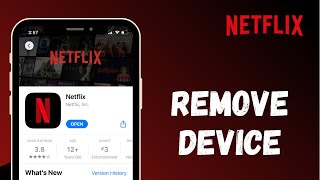 How to Remove Device from your Netflix Account | 2021
