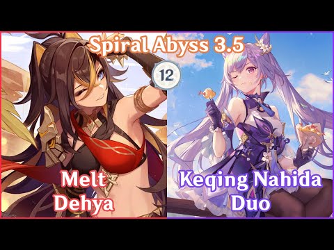 【GI】C0 Dehya Melt x C0 Keqing Nahida Duo - Spiral Abyss 3.5 Full Star Clear!