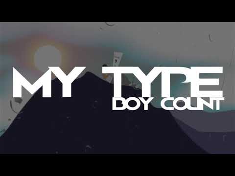 Boy Count - My Type (Visualizer)