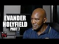 Evander Holyfield Weighs In On Mike Tyson Losing To Buster Douglas Did Tyson Get Robbed Part 7