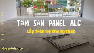 Lót sàn bằng tấm panel ALC EBLOCK trên hệ khung thép tại Quận 2
