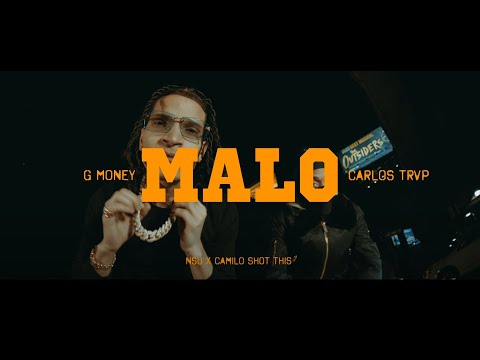 G Money X @CARLOSTRVP  - MALO (Video Official)