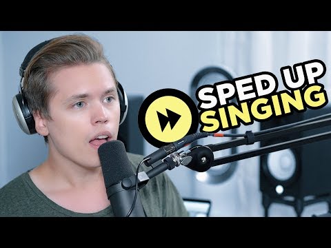 Sped up singing (THIS SOUNDS SO AWESOME!)