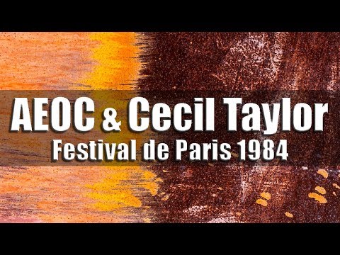 Art Ensemble of Chicago & Cecil Taylor - Festival de Paris 1984
