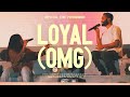 Loyal (OMG) — VOUS Worship (Official Live Performance)
