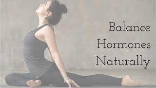 Episode 377 -  How to Balance your Hormones Naturally