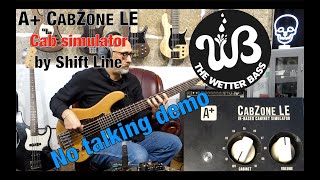 Video thumbnail for A+ CabZone LE Shift Line cab simulator on bass / no talking demo by the wetter bass
