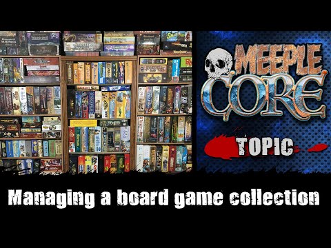 MeepleCore Podcast EP83 - Managing a board game collection