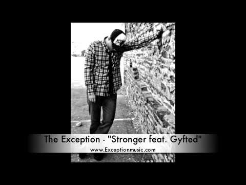 The Exception - Stronger feat. Gyfted