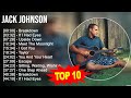 Jack Johnson 2023 MIX Top 10 Best Songs Greatest Hits Full Album