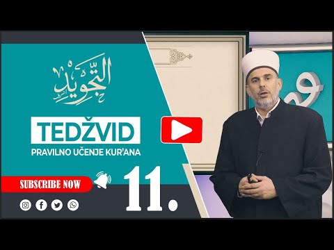 TEDŽVID - PRAVILNO UČENJE KUR'ANA (11 IDGAMU MUTEDŽANISEJN)