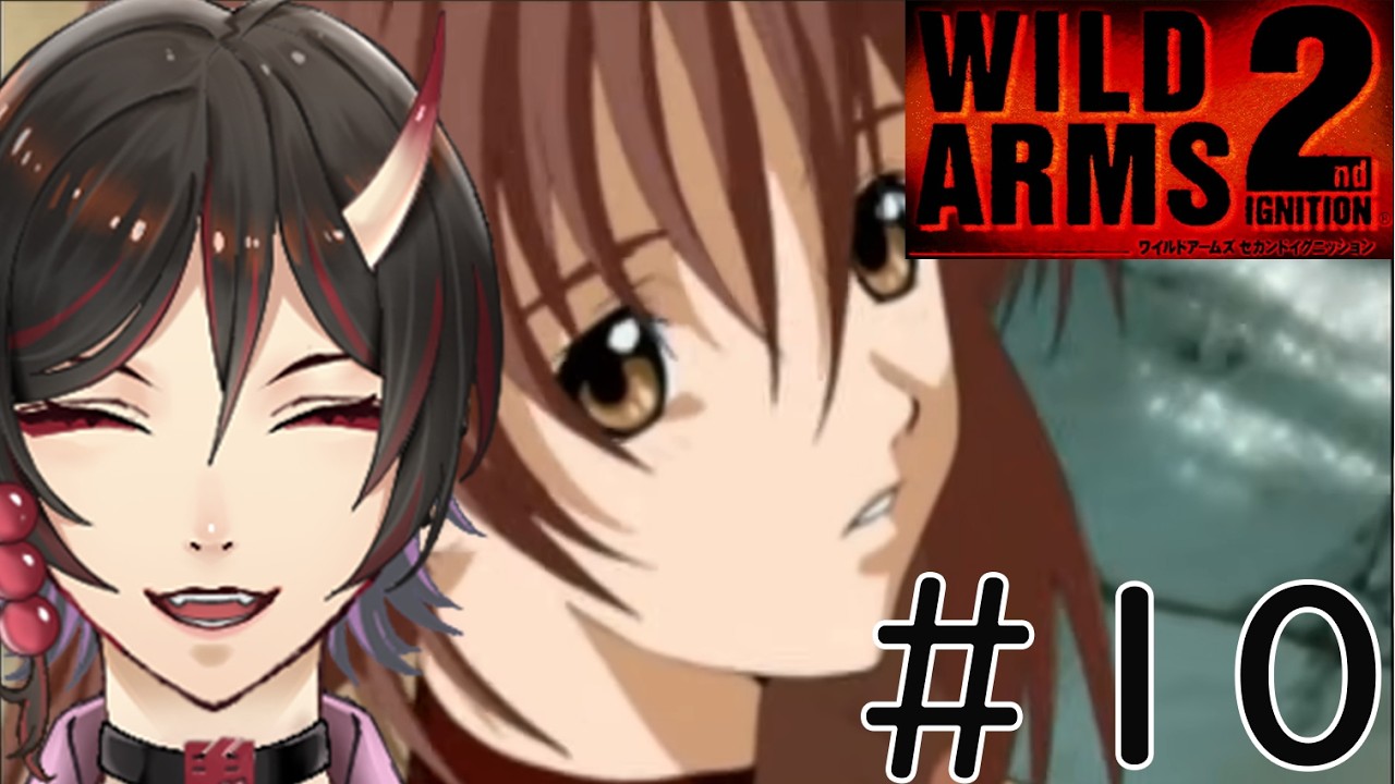 ＃１０【ワイルドアームズ２】　ネタバレ注意　みんなで一緒に戦うんだ！！イクゾー！！　　鳥居凰鬼