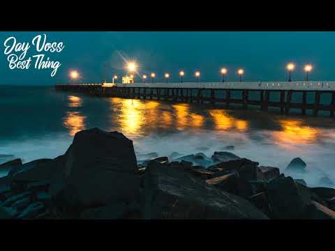 Jay Voss - Best Thing