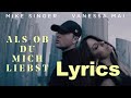 Lyrics - Mike Singer x Vanessa Mai - Als ob du mich liebst Lyrics - Mike Singer x Vanessa Mai - Als ob du mich liebst