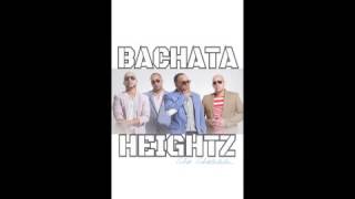 Bachata Heightz - Cancion del Bachatero (Street Single)