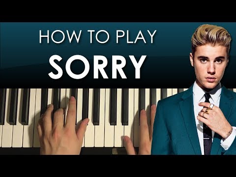 HOW TO PLAY - Justin Bieber - Sorry (Piano Tutorial Lesson)