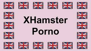 Download lagu Pronounce XHAMSTER PORNO in English... mp3