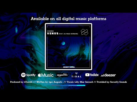 iChordZ feat. Lillymae Gerrard - Venus [OFFICIAL LYRIC VIDEO]