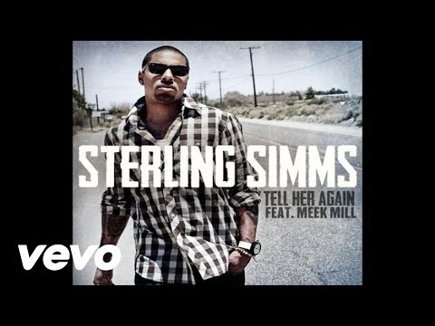 Sterling Simms - Tell Her Again (Audio) ft. Meek Mill