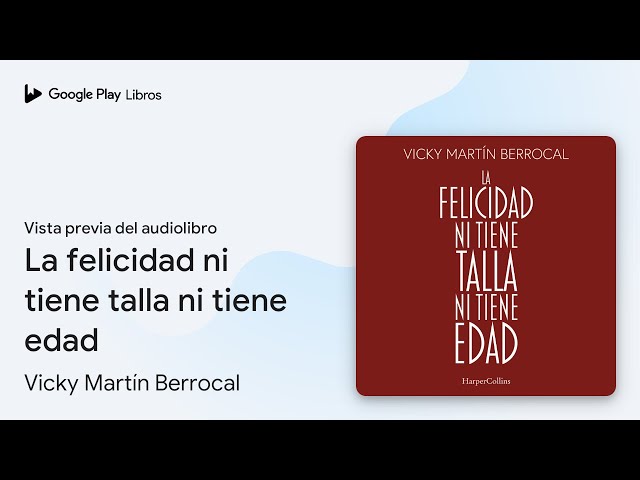 Vídeo relacionado con La felicidad ni tiene talla ni tiene edad: (Happiness has Neither Size nor Age - Spanish Edition) (HARPERCOLLINS NF)