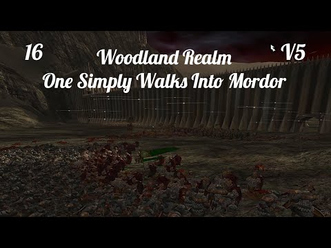 DaC V5 - Woodland Realm 16: One Simply Walks Into Mordor (Finale)
