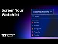 Screen Your Watchlist: NEW Feature
