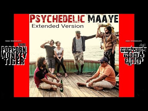 Psychedelic Maaye -Extended Version | Popcorn Monkey Tiger | Rahul Dit-o | Charan Raj