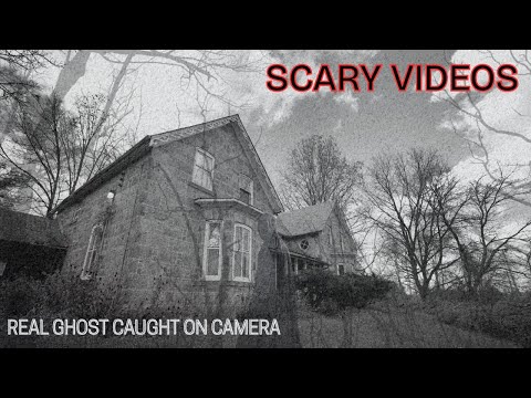 Scary Videos | Real Ghost Footage #ghost #scary #creepy #scaryvideos #terror #horror
